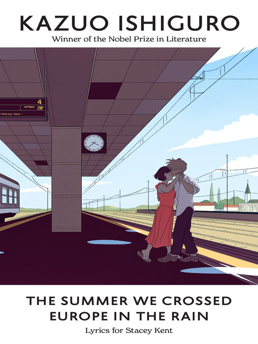 Title details for The Summer We Crossed Europe in the Rain by Kazuo Ishiguro - Wait list